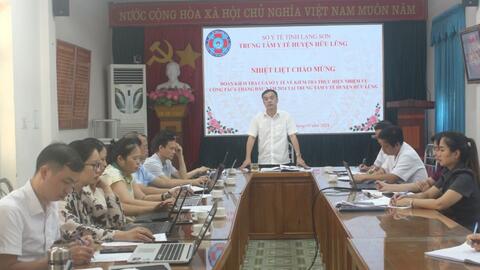 Sở Y tế Lạng Sơn kiểm tra tình hình thực hiện nhiệm vụ 6 tháng đầu năm 2024 tại Trung tâm Y tế Hữu Lũng